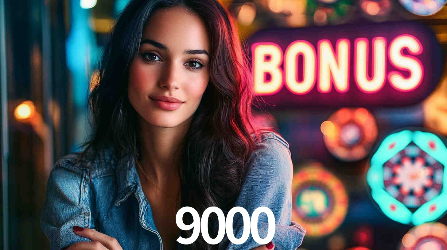 9000 - Melhores sites de jogos de azar online - 9000.com